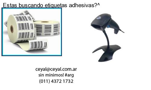 Estas buscando etiquetas adhesivas?^